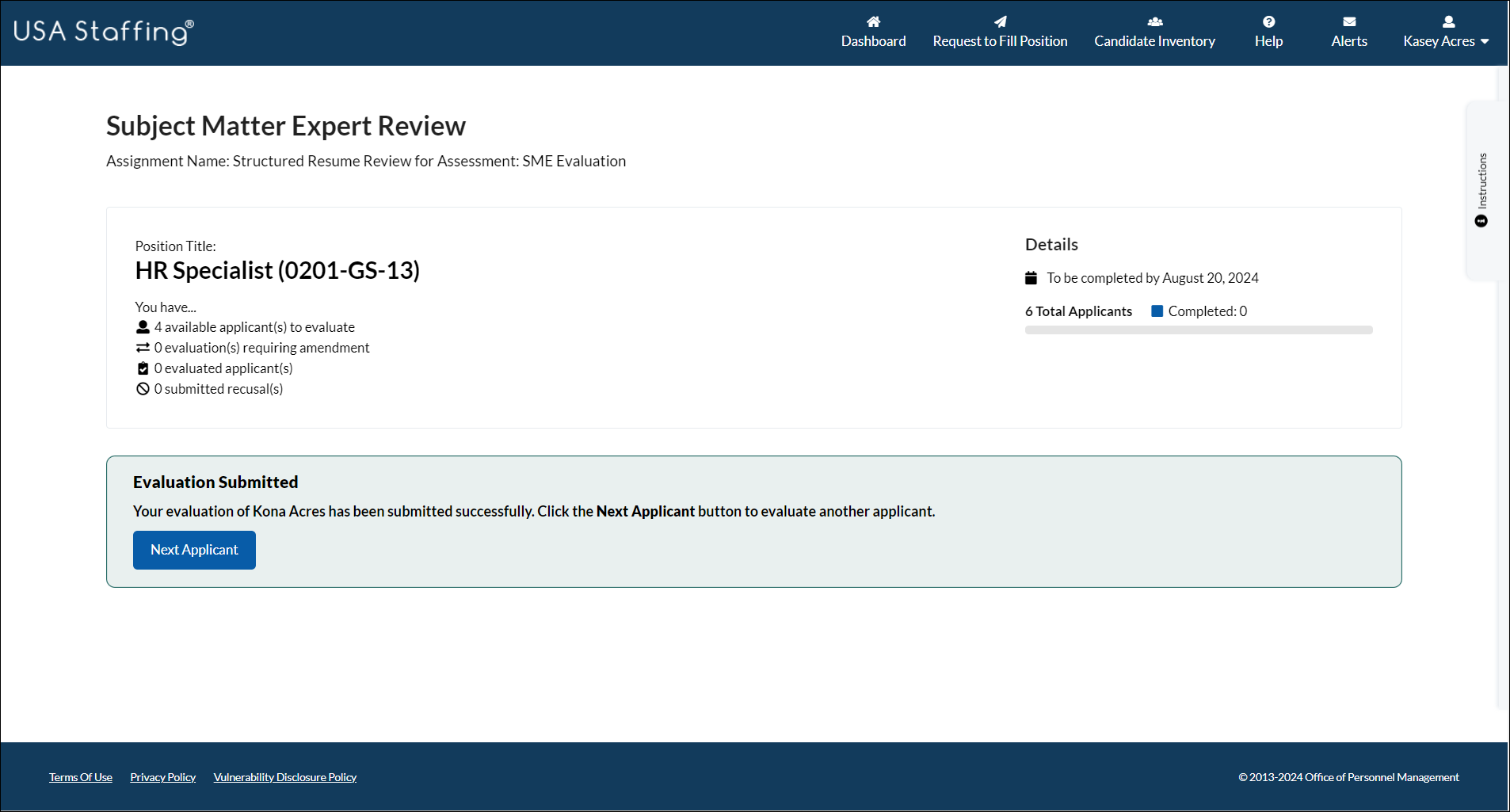 Hiring Manager SME Review with Evaluation submitted to HR, select Next Applicant to continue the process.