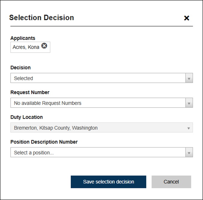 Selection decision pop up window with 1 applicant listed and drop-down lists for: Decision, Request Number, Duty Location, Position Description Number, and Series